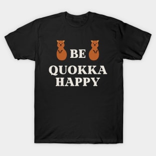 Be quokka happy T-Shirt